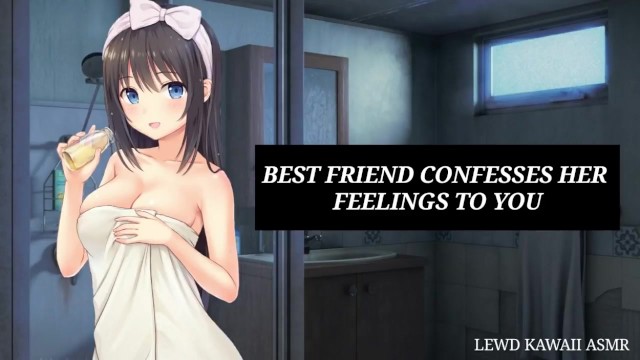 640px x 360px - BEST FRIEND CONFESSES HER FEELINGS TO YOU (Best Friend Series) | SOUND PORN  | ENGLISH ASMR - ThePornGod